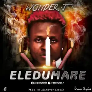 Wonder J - Eledumare